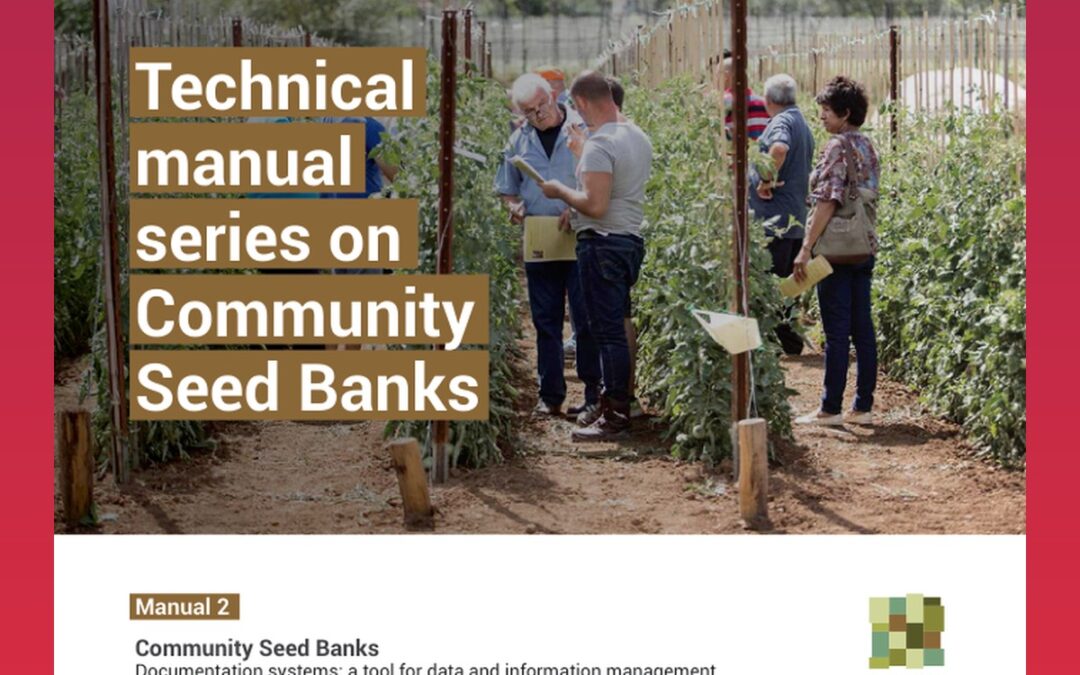Community Seed Banks: Documentation systems — a tool for data and information management (Manual 2)