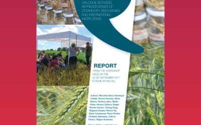 Community Biodiversity Management: dialogue between representatives of Community Seed Banks and international institutions – report from the workshop held on 22 September 2017 at FAO HQ, Rome
