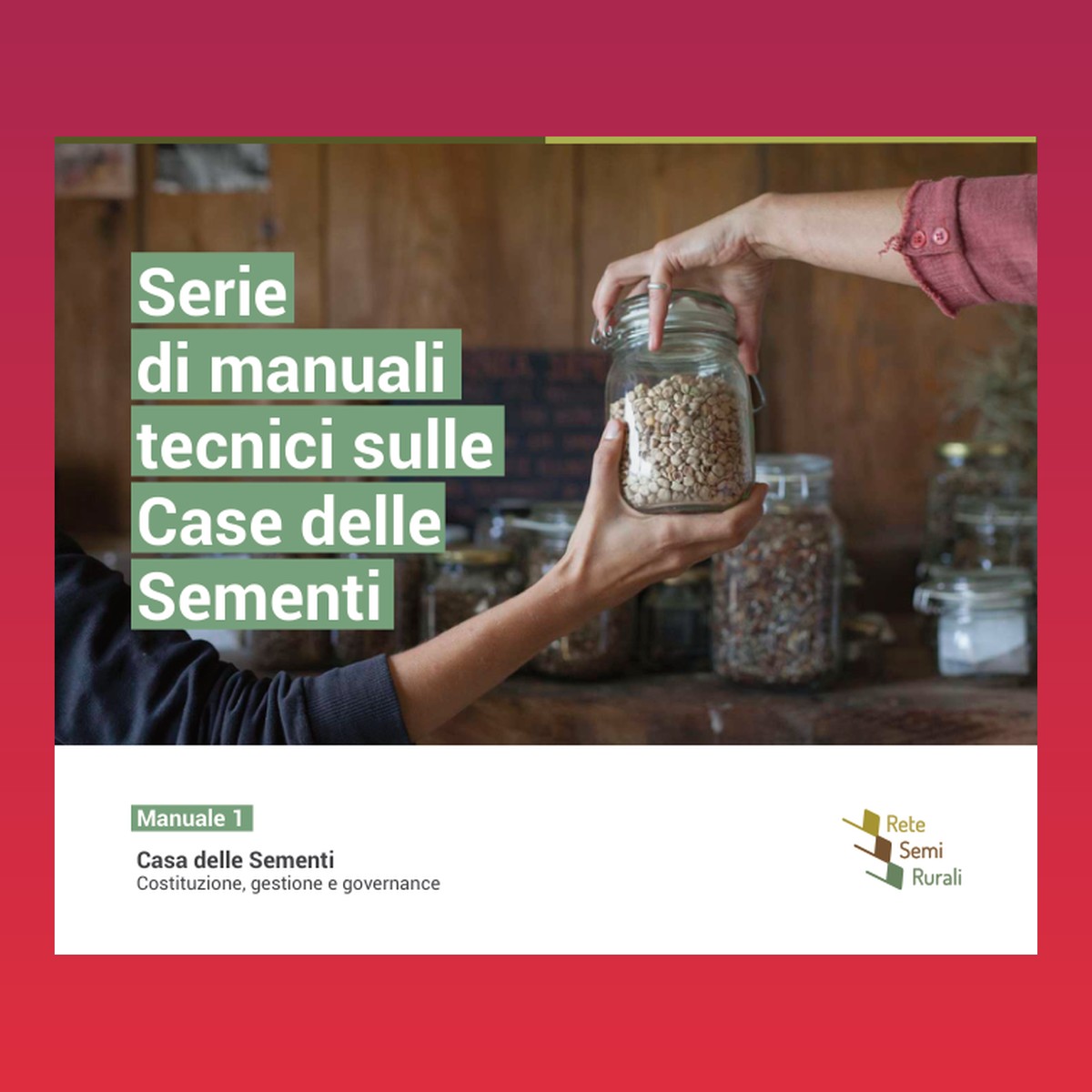Casa delle Sementi: Costituzione, gestione e governance (Manuale 1) – cover