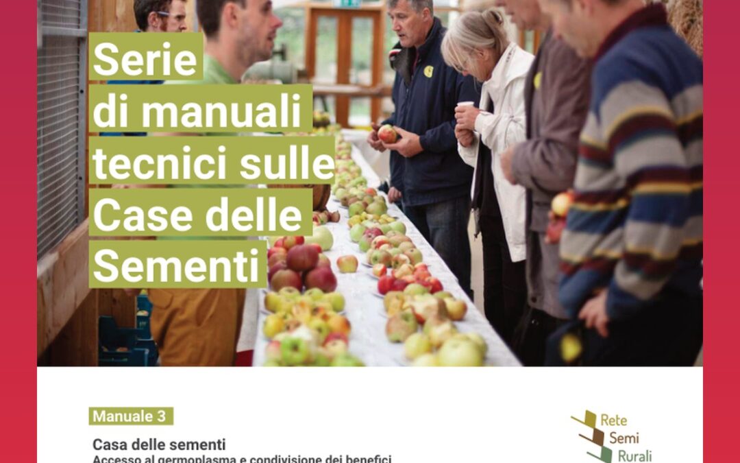 Casa delle Sementi: accesso al germoplasma e condivisione dei benefici (Manuale 3)