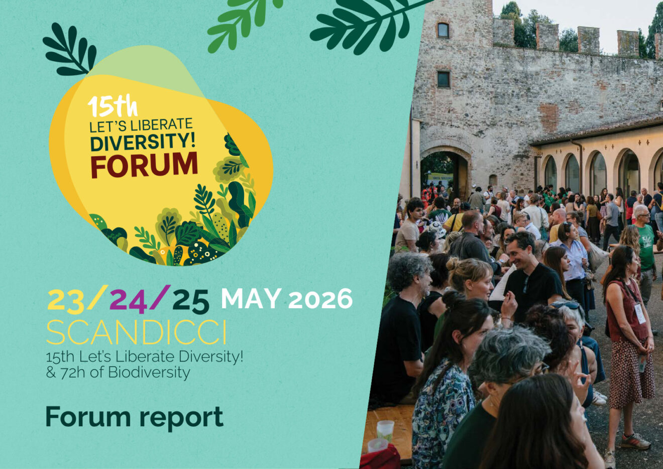 15th Let's Liberate Diversity! Forum, Scandicci 2026: final report and LiveSeeding workshops