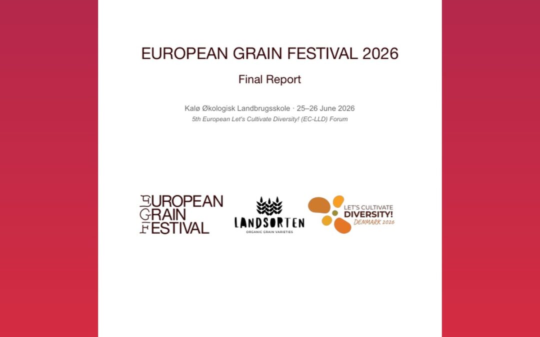 European Grain Festival 2026 – 5th Let’s Cultivate Diversity! Forum – Kalø (Denmark) – Final report