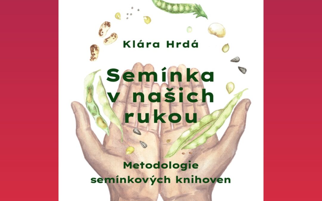 Semínka v našich rukou: Metodologie semínkových knihoven